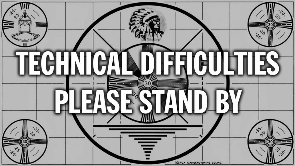 Technical difficulties image